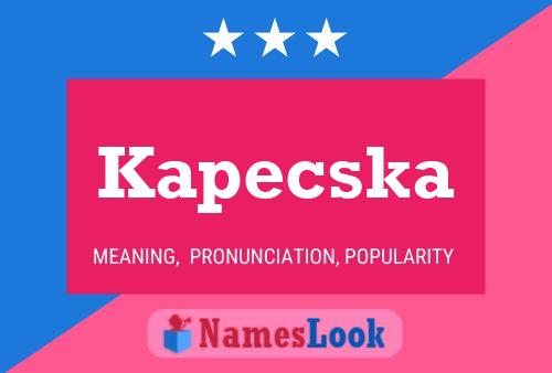 Kapecska Name Poster