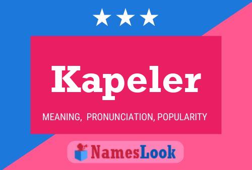 Kapeler Name Poster