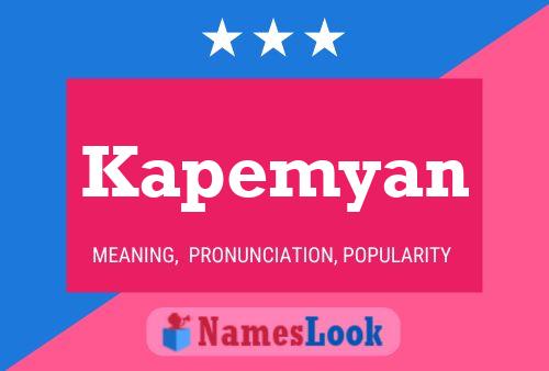 Kapemyan Name Poster