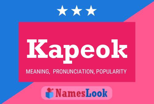 Kapeok Name Poster