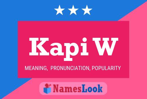 Kapi W Name Poster