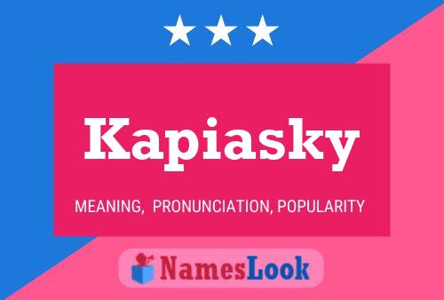 Kapiasky Name Poster