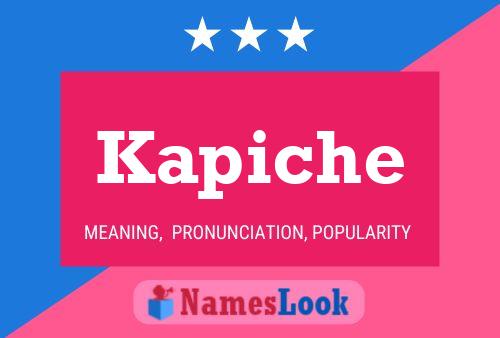 Kapiche Name Poster