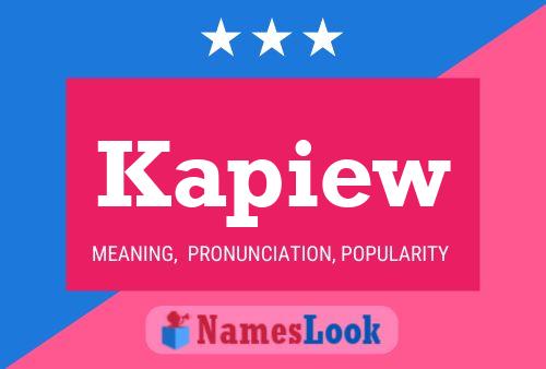 Kapiew Name Poster