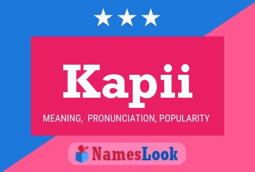 Kapii Name Poster