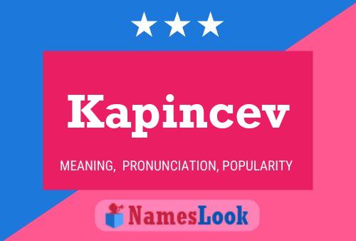 Kapincev Name Poster