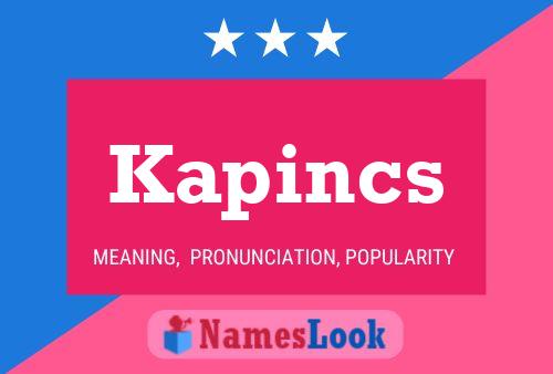 Kapincs Name Poster