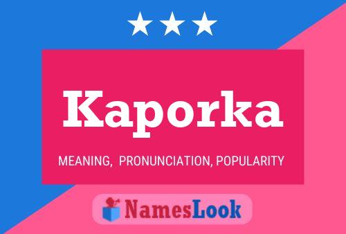 Kaporka Name Poster