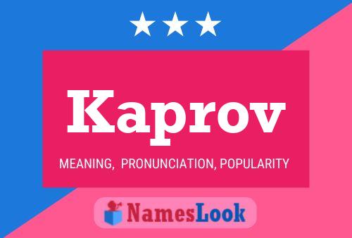 Kaprov Name Poster