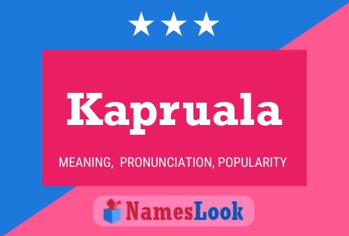 Kapruala Name Poster