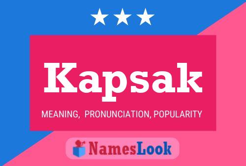 Kapsak Name Poster