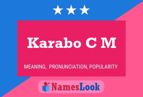 Karabo C M Name Poster