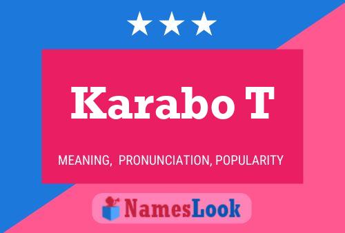 Karabo T Name Poster