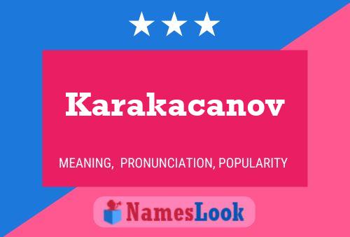 Karakacanov Name Poster