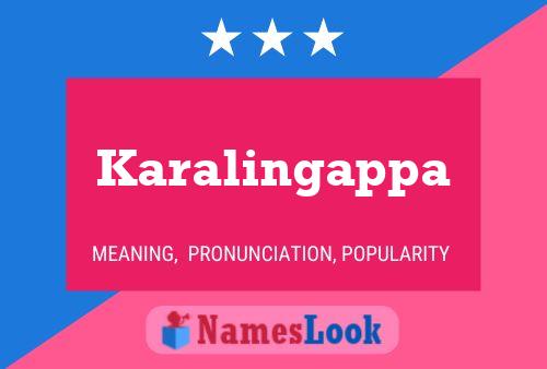 Karalingappa Name Poster