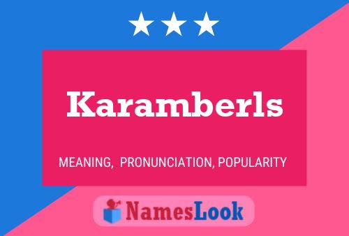 Karamberls Name Poster