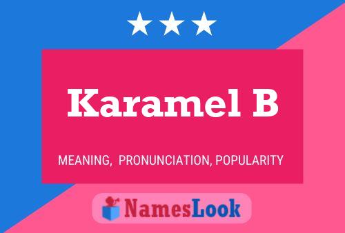 Karamel B Name Poster