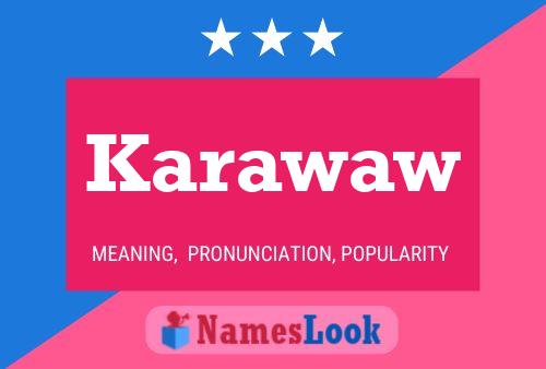 Karawaw Name Poster