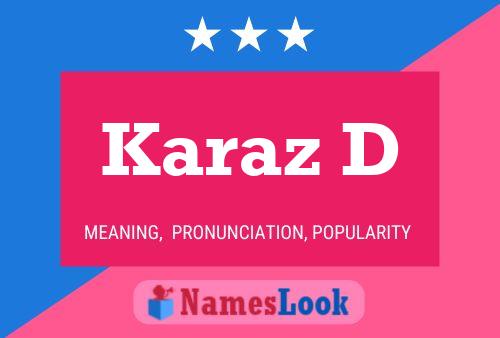 Karaz D Name Poster