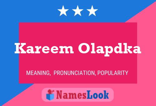 Kareem Olapdka Name Poster