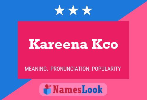 Kareena Kco Name Poster