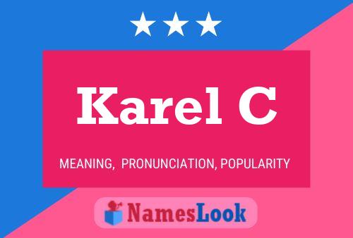 Karel C Name Poster