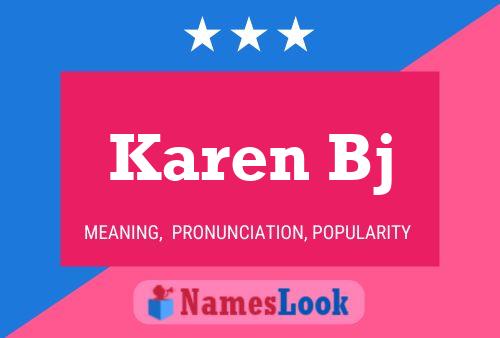 Karen Bj Name Poster