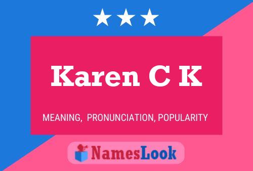 Karen C K Name Poster