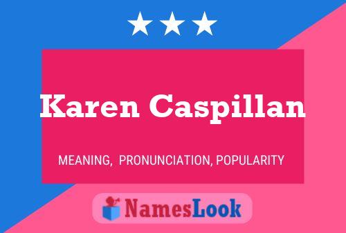 Karen Caspillan Name Poster