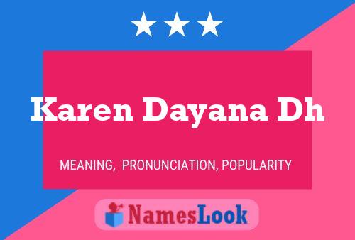 Karen Dayana Dh Name Poster