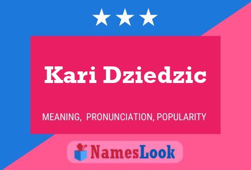 Kari Dziedzic Name Poster