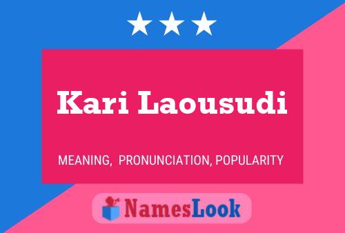 Kari Laousudi Name Poster