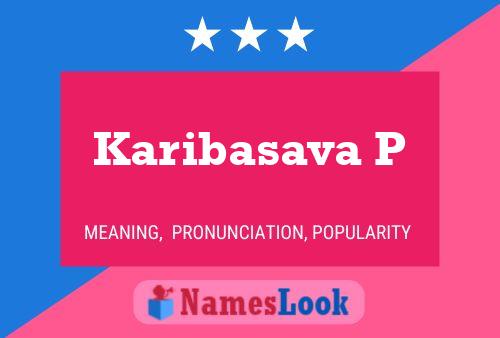 Karibasava P Name Poster