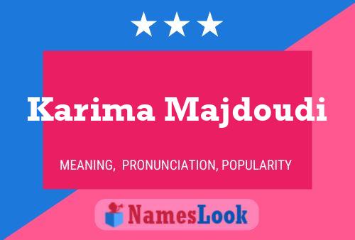 Karima Majdoudi Name Poster