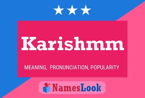 Karishmm Name Poster