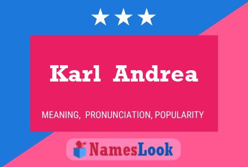 Karl  Andrea Name Poster