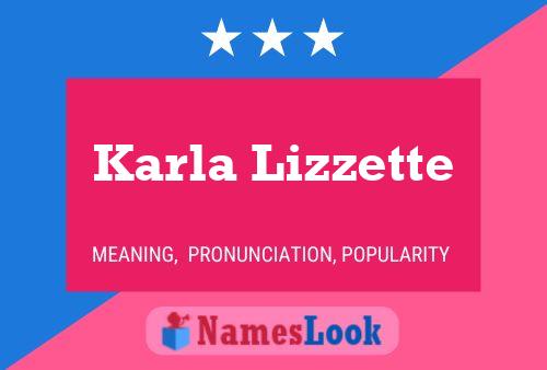 Karla Lizzette Name Poster