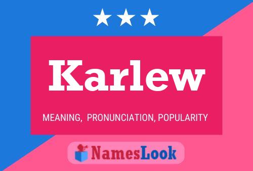 Karlew Name Poster