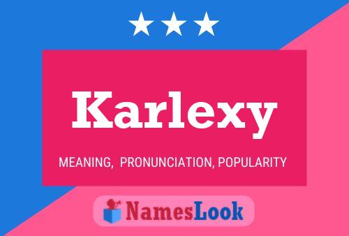 Karlexy Name Poster