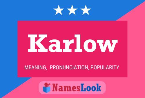 Karlow Name Poster