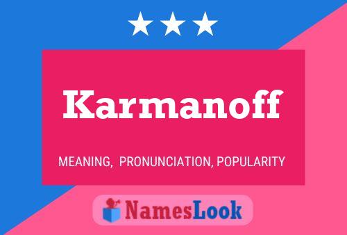 Karmanoff Name Poster