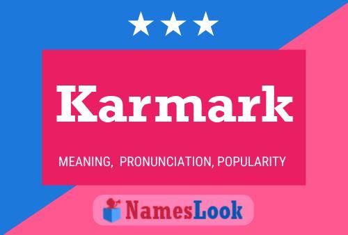 Karmark Name Poster