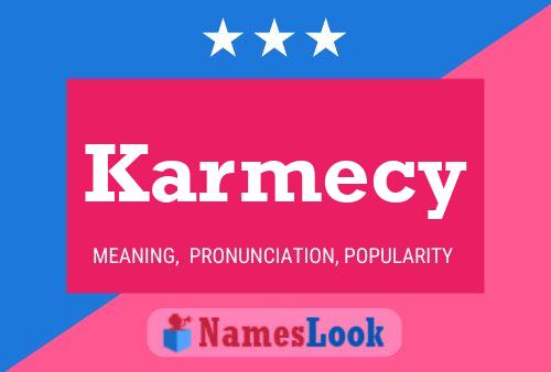 Karmecy Name Poster