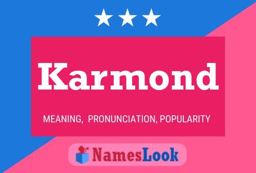 Karmond Name Poster