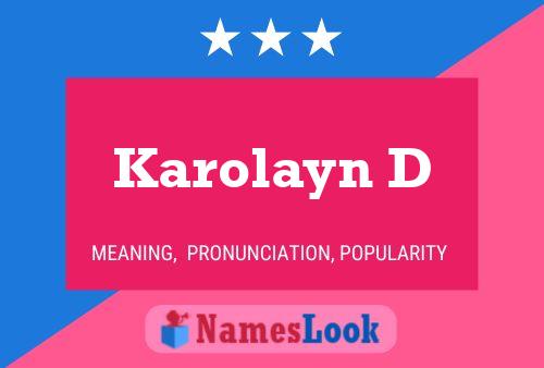 Karolayn D Name Poster