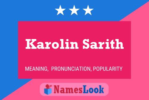 Karolin Sarith Name Poster