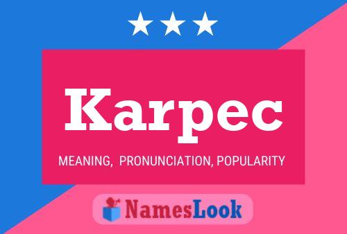 Karpec Name Poster