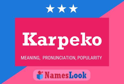 Karpeko Name Poster