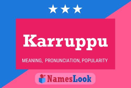 Karruppu Name Poster