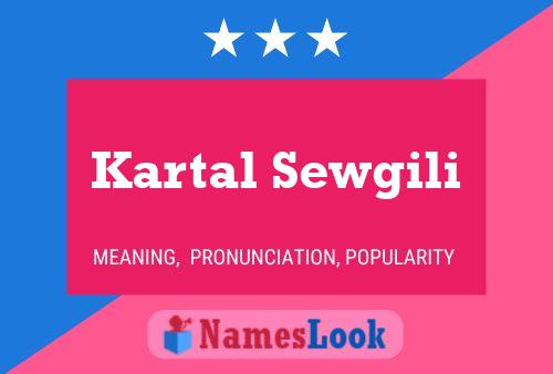 Kartal Sewgili Name Poster